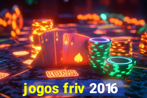 jogos friv 2016